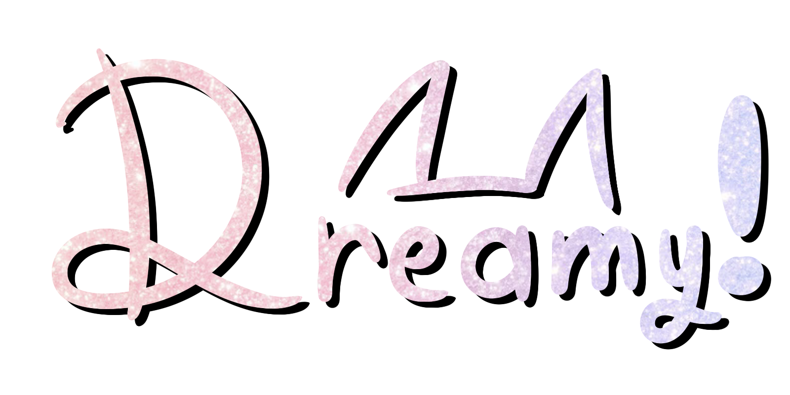 Stylized text reading Dreamy
